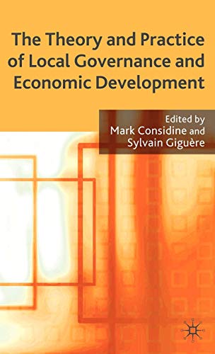 Stock image for Theory and Practice of Local Governance and Economic Development for sale by Ergodebooks