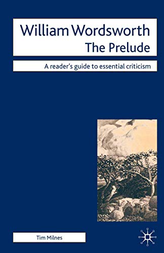 9780230500839: William Wordsworth: The Prelude (A Readers' Guides to Essential Criticism): 116