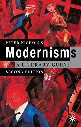 Stock image for Modernisms: A Literary Guide, Second Edition for sale by Midtown Scholar Bookstore