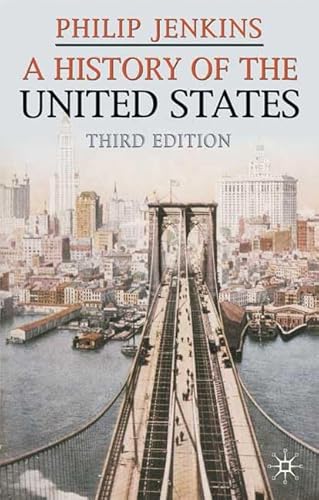 9780230506770: A History of the United States (Palgrave Essential Histories Series)