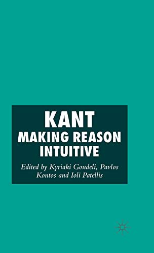 9780230506893: Kant: Making Reason Intuitive