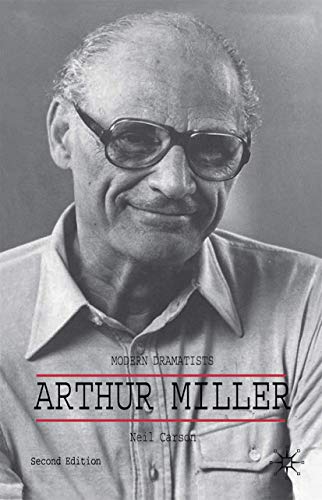 Arthur Miller (Modern Dramatists) (9780230507180) by Carson, Neil