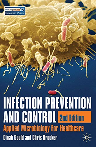 Stock image for Infection Prevention and Control: Applied Microbiology for Healthcare for sale by Chiron Media