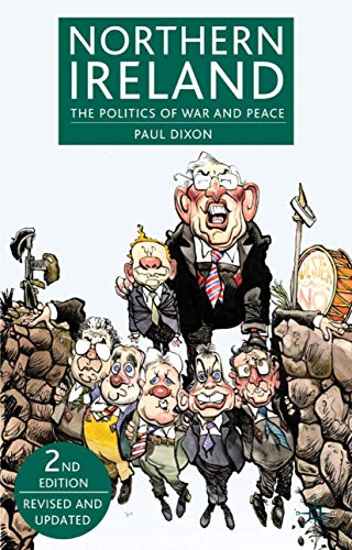 9780230507784: Northern Ireland: The Politics of War and Peace