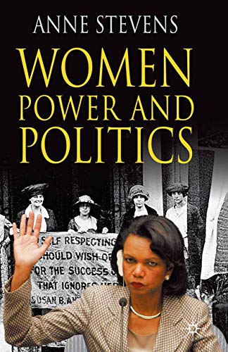 Stock image for Women, Power and Politics [Paperback] Stevens, Anne for sale by Mycroft's Books