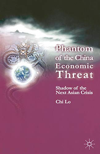 Stock image for Phantom of the China Economic Threat: Shadow of the Next Asian Crisis Distribution Cancelled for sale by Chiron Media