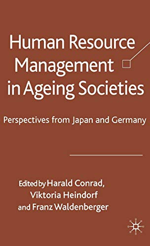Imagen de archivo de Human Resource Management in Ageing Societies : Perspectives from Japan and Germany a la venta por Better World Books Ltd