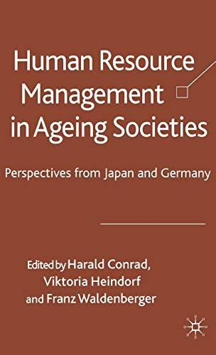 Stock image for Human Resource Management in Ageing Societies : Perspectives from Japan and Germany for sale by Better World Books Ltd