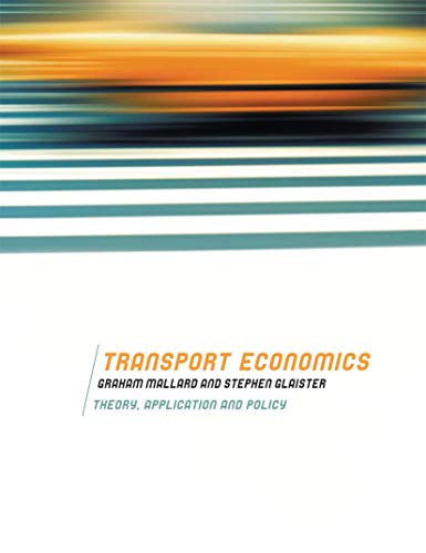 9780230516878: Transport Economics: Theory, Application and Policy