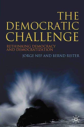 Beispielbild fr The Democratic Challenge: Rethinking Democracy and Democratization zum Verkauf von Ergodebooks