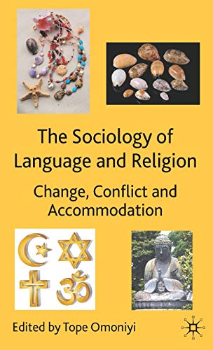 Beispielbild fr The Sociology of Language and Religion: Change, Conflict and Accommodation zum Verkauf von WorldofBooks