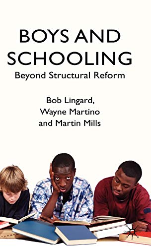 Boys and Schooling: Beyond Structural Reform (9780230517011) by Lingard, B.; Martino, W.; Mills, M.