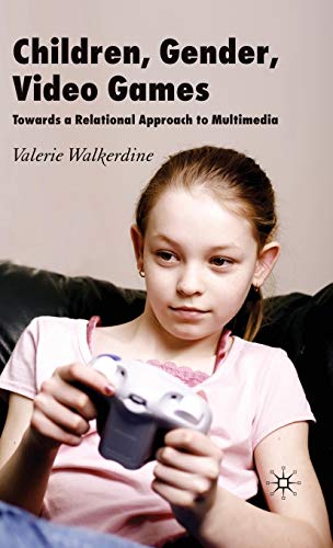 9780230517172: Children, Gender, Video Games: Towards a Relational Approach to Multimedia