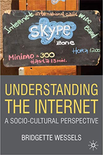 Beispielbild fr Understanding the Internet: A Socio-Cultural Perspective zum Verkauf von Midtown Scholar Bookstore