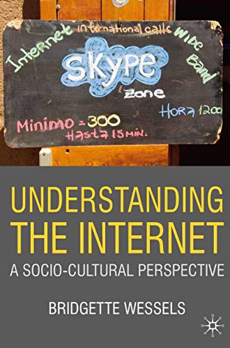 Beispielbild fr Understanding the Internet: A Socio-Cultural Perspective zum Verkauf von Green Street Books