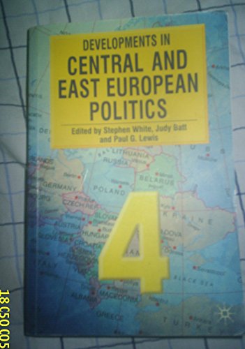 9780230517387: Developments in Central and East European Politics 4