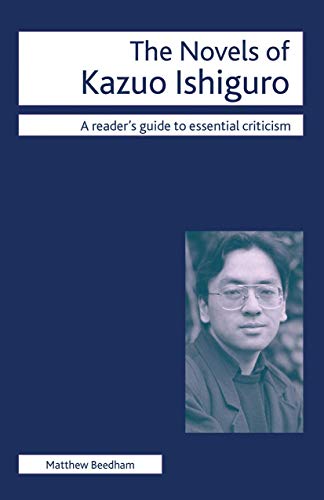 Imagen de archivo de The Novels of Kazuo Ishiguro a la venta por Chiron Media