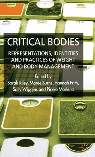 Imagen de archivo de Critical Bodies: Representations, Identities and Practices of Weight and Body Management a la venta por ThriftBooks-Dallas