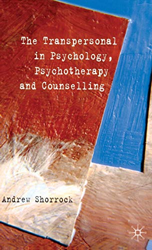 9780230517769: The Transpersonal in Psychology, Psychotherapy and Counselling