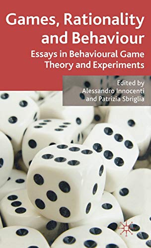 Imagen de archivo de Games; Rationality and Behaviour: Essays on Behavioural Game Theory and Experiments a la venta por Ria Christie Collections