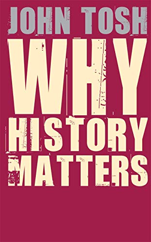 Imagen de archivo de Why History Matters a la venta por SecondSale