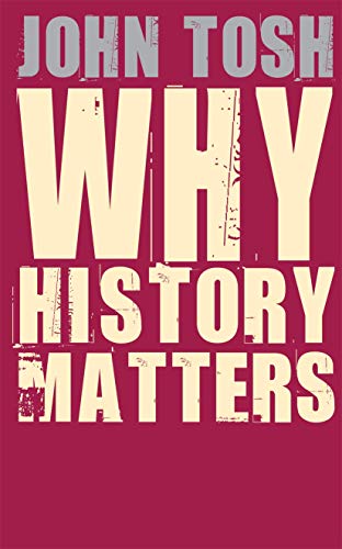 Stock image for Why History Matters for sale by SecondSale