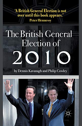 Stock image for The British General Election of 2010 for sale by Better World Books