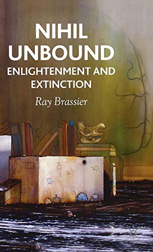 9780230522046: Nihil Unbound: Enlightenment and Extinction