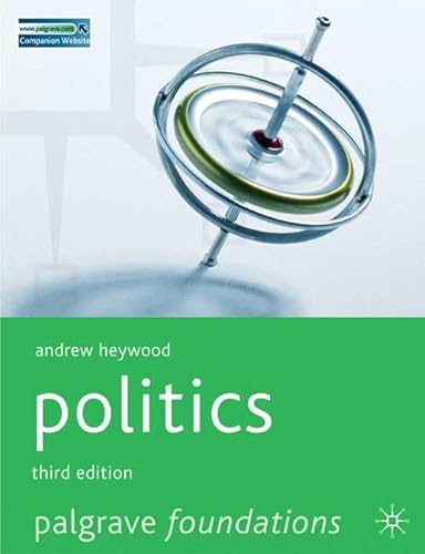 Stock image for Politics, Third Edition (Palgrave Foundations S.) for sale by ThriftBooks-Dallas