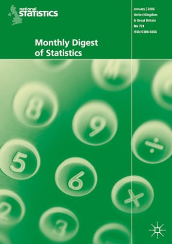 Monthly Digest of Statistics Vol 734, February 2007 (Monthly Digest of Statistics, 734) (9780230526013) by NA, NA
