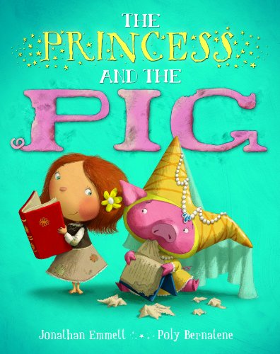Beispielbild fr The Princess and the Pig zum Verkauf von AwesomeBooks