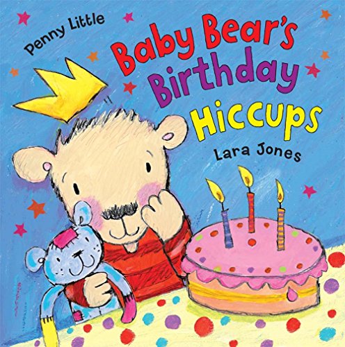 Stock image for Baby Bear's Birthday Hiccups! for sale by Bookmonger.Ltd