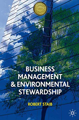 Beispielbild fr Business Management and Environmental Stewardship: Environmental Thinking as a Prelude to Management Action zum Verkauf von WorldofBooks