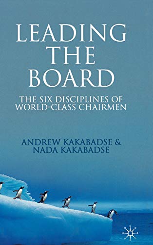 9780230536845: Leading the Board: The Six Disciplines of World Class Chairmen