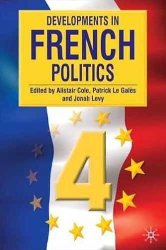 Beispielbild fr Developments in French Politics 4 zum Verkauf von Orbiting Books