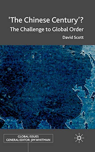 'The Chinese Century'?: The Challenge to Global Order (Global Issues)