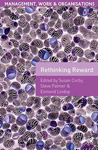 Stock image for Rethinking Reward (Management, Work and Organisations) for sale by Ergodebooks