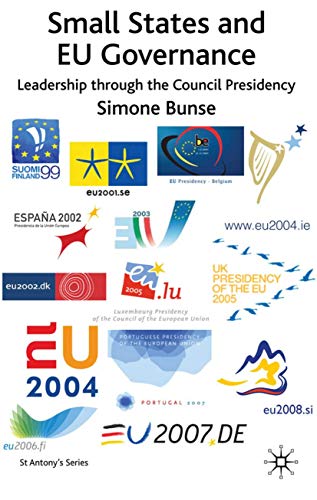 Beispielbild fr Small States and EU Governance : Leadership Through the Council Presidency zum Verkauf von Better World Books