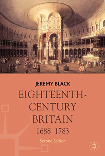 9780230537491: Eighteenth-Century Britain, 1688-1783 (Macmilllan History of Britain)