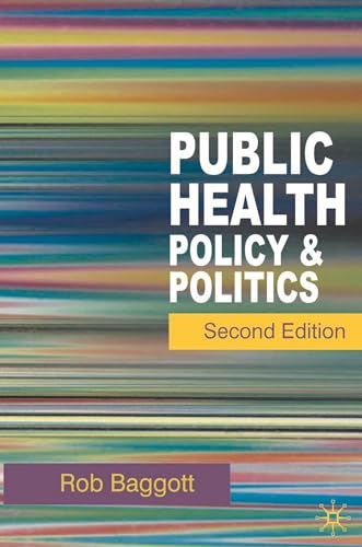 9780230537934: Public Health: Policy and Politics