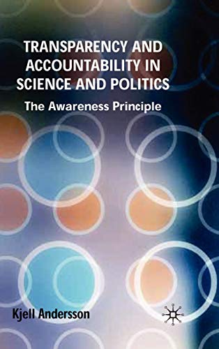 Transparency and Accountability in Science and Politics - K. Andersson