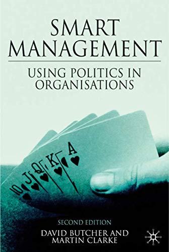 Beispielbild fr Smart Management : Using Politics in Organizations zum Verkauf von Better World Books Ltd