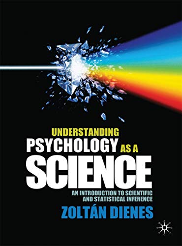 9780230542303: Understanding Psychology as a Science: An Intoroduction to Scientific and Statistical Inference