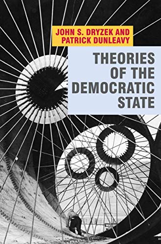 Theories of the Democratic State - John Dryzek