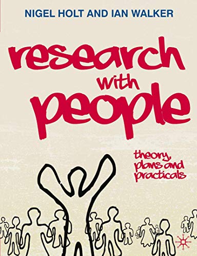 Research with People: Theory, Plans and Practicals (9780230545557) by Holt, Nigel