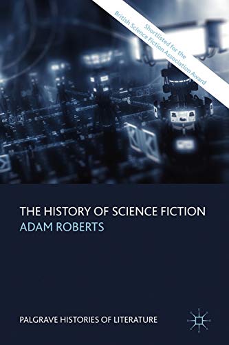 Imagen de archivo de The History of Science Fiction (Palgrave Histories of Literature) a la venta por WorldofBooks