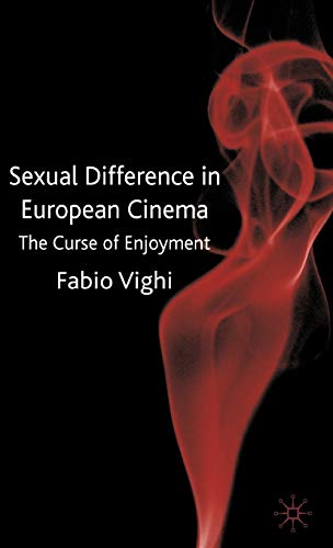 9780230549258: Sexual Difference in European Cinema: The Curse of Enjoyment