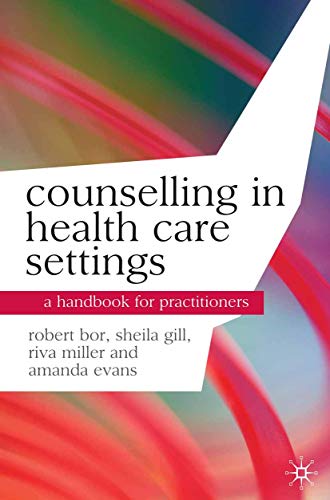 Stock image for Counselling in Health Care Settings: A Handbook for Practitioners (Professional Handbooks in Counselling and Psychotherapy) for sale by SecondSale