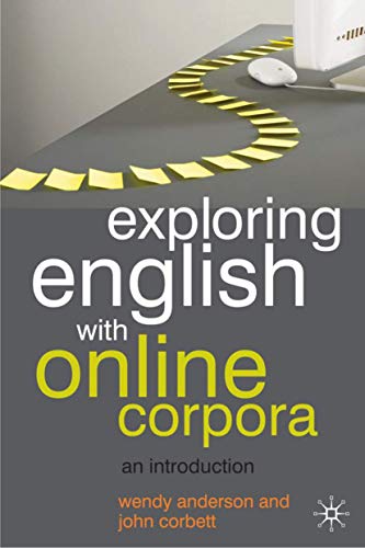 Stock image for Exploring English With Online Corpora: An Introduction for sale by Orbiting Books
