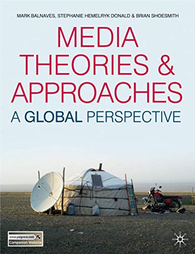 Imagen de archivo de Media Theories and Approaches: A Global Perspective a la venta por Pearlydewdrops